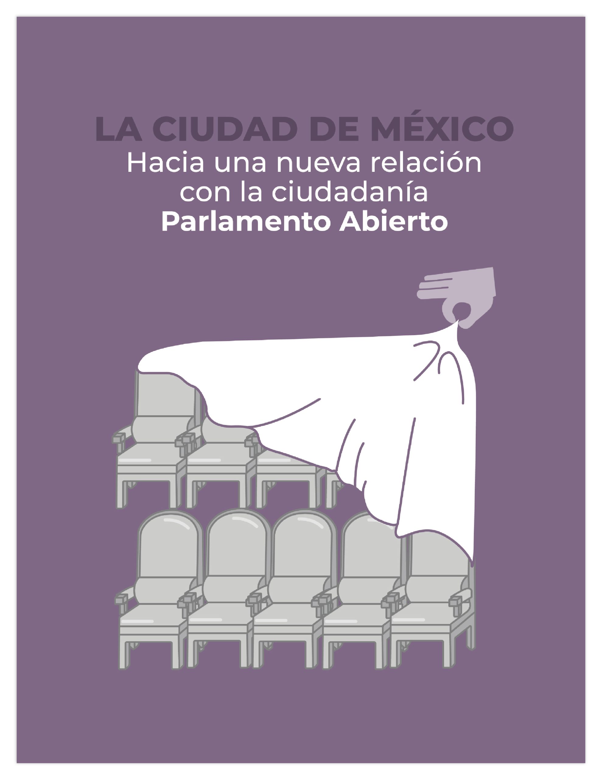 la ciudad de méxico. hacia una nueva relación con la ciudadanía: parlamento abierto la ciudad de méxico. hacia una nueva relación con la ciudadanía: parlamento abierto